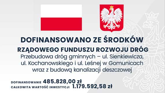Tablica Info / Przebudowa dróg gminnych - ul. Sienkiewicza, ul. Kochanowskiego i ul. Leśnej w Gomunicach
