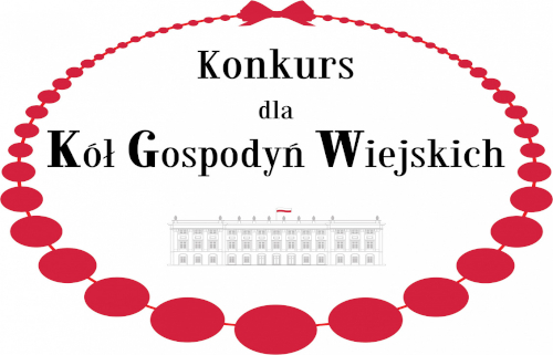 Grafika /  V edycja Konkursu dla Kół Gospodyń Wiejskich o Nagrodę Małżonki Prezydenta RP