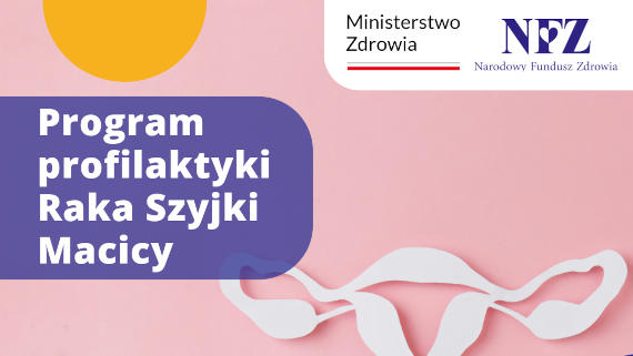 Grafika /  NFZ Program Profilaktyki Raka Szyjki Macicy