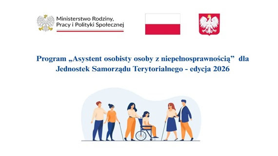 Grafika /„Asystent Osobisty osoby z niepełnosprawnością” dla JST – edycja 2026 – nabór wniosków