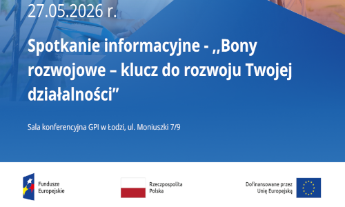 Grafika / Bezpłatne spotkanie informacyjne - Bony rozwojowe klucz do rozwoju Twojej działalności